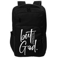 But God There Was No Way But God Made A Way Impact Tech Backpack