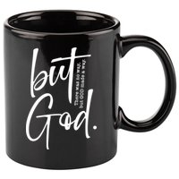 But God There Was No Way But God Made A Way 11oz C Handle Ceramic Mug