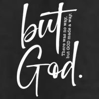 But God There Was No Way But God Made A Way 11oz C Handle Ceramic Mug