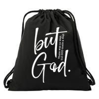 But God There Was No Way But God Made A Way Drawstring Bag