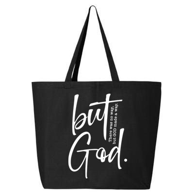 But God There Was No Way But God Made A Way 25L Jumbo Tote