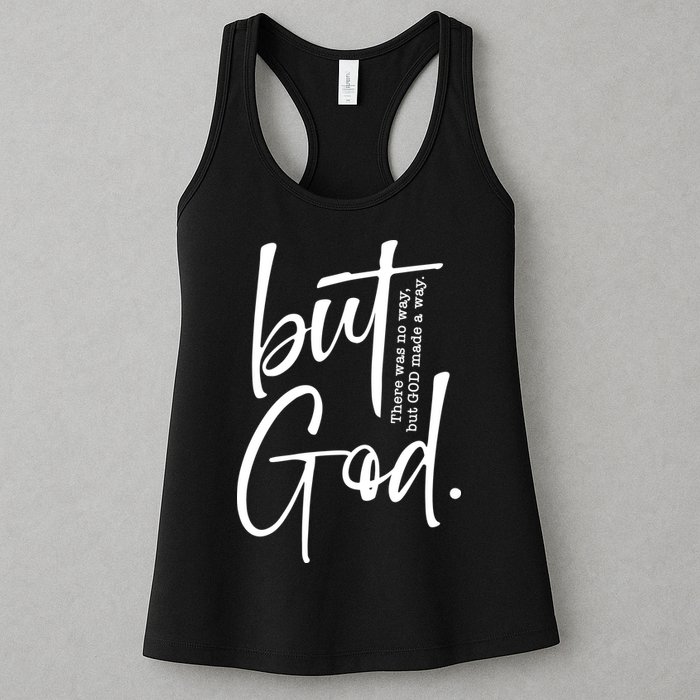 But God There Was No Way But God Made A Way Womens Tank Top