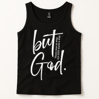 But God There Was No Way But God Made A Way Tank Top