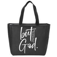 But God There Was No Way But God Made A Way Zip Tote Bag