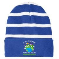 Be Good To Our Planet With Paraprofessionals Earth Day Funny Gift Striped Beanie with Solid Band