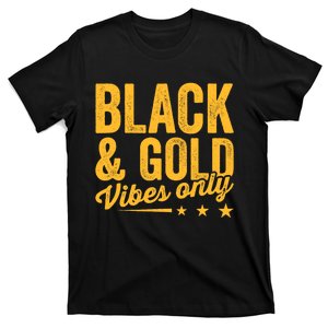 Black Gold Vibes Only Game Day Group High School Football T-Shirt