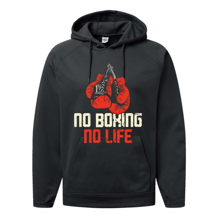 Boxing Gloves Vintage No Boxing No Life Gift Performance Fleece Hoodie