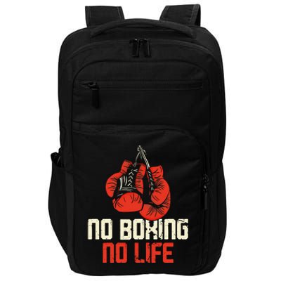 Boxing Gloves Vintage No Boxing No Life Gift Impact Tech Backpack