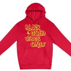 Black Gold Vibes Only Premium Pullover Hoodie