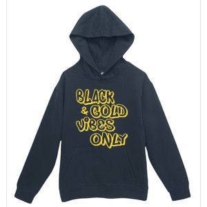 Black Gold Vibes Only Urban Pullover Hoodie