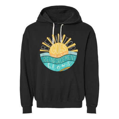 Behavior Goes Where Reinforcement Flows BCBA RBT SPED Para Garment-Dyed Fleece Hoodie