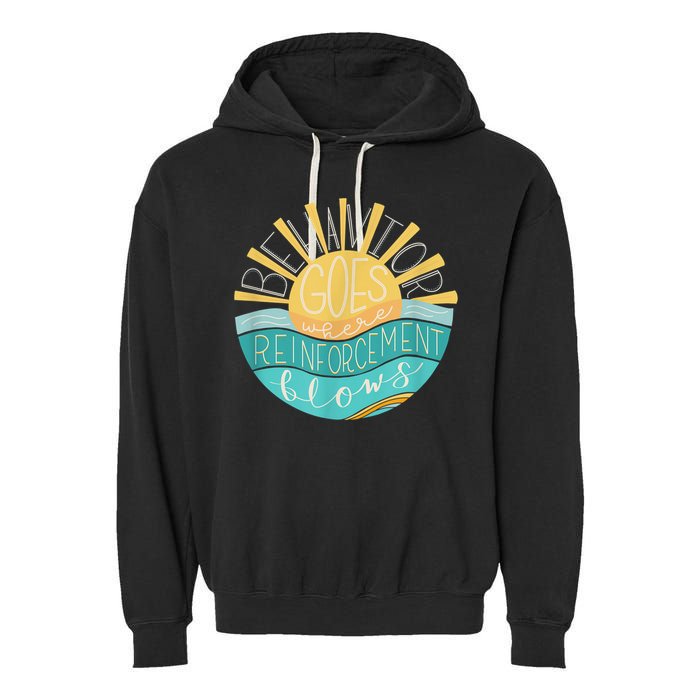 Behavior Goes Where Reinforcement Flows BCBA RBT SPED Para Garment-Dyed Fleece Hoodie