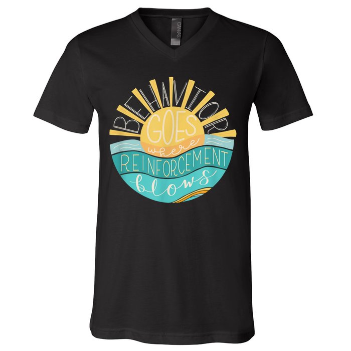 Behavior Goes Where Reinforcement Flows BCBA RBT SPED Para V-Neck T-Shirt