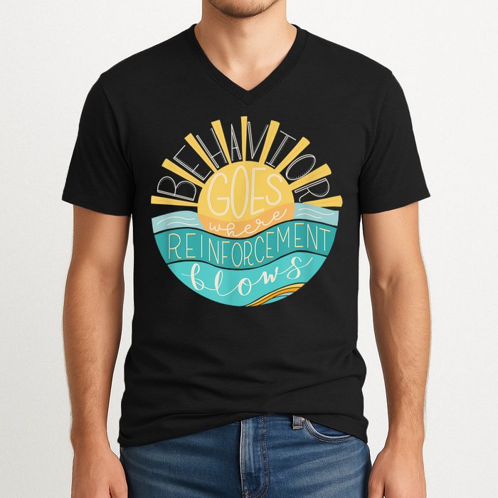 Behavior Goes Where Reinforcement Flows BCBA RBT SPED Para V-Neck T-Shirt