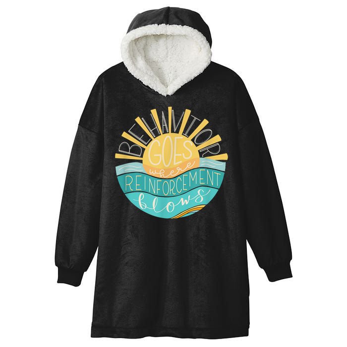 Behavior Goes Where Reinforcement Flows BCBA RBT SPED Para Hooded Wearable Blanket