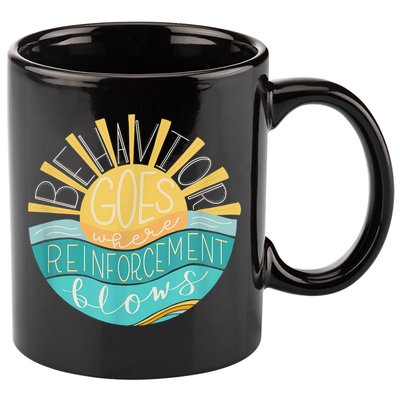 Behavior Goes Where Reinforcement Flows BCBA RBT SPED Para 11oz C Handle Ceramic Mug