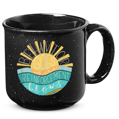 Behavior Goes Where Reinforcement Flows BCBA RBT SPED Para 15oz Campfire Ceramic Mug