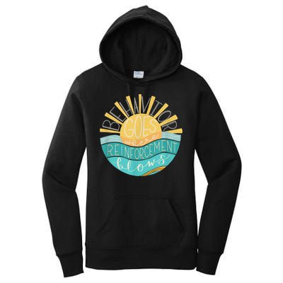 Behavior Goes Where Reinforcement Flows BCBA RBT SPED Para Women's Pullover Hoodie