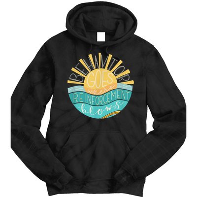 Behavior Goes Where Reinforcement Flows BCBA RBT SPED Para Tie Dye Hoodie