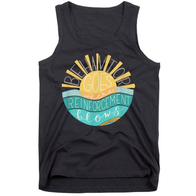 Behavior Goes Where Reinforcement Flows BCBA RBT SPED Para Tank Top