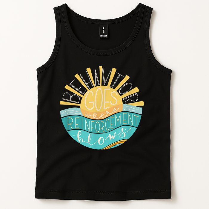 Behavior Goes Where Reinforcement Flows BCBA RBT SPED Para Tank Top