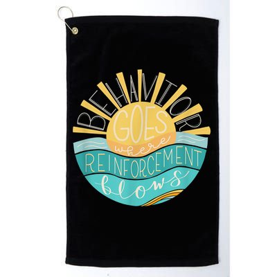 Behavior Goes Where Reinforcement Flows BCBA RBT SPED Para Golf Towel