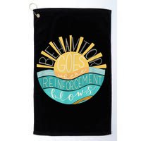 Behavior Goes Where Reinforcement Flows BCBA RBT SPED Para Golf Towel