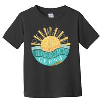 Behavior Goes Where Reinforcement Flows BCBA RBT SPED Para Toddler T-Shirt