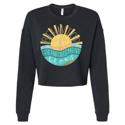 Behavior Goes Where Reinforcement Flows BCBA RBT SPED Para Cropped Pullover Crew