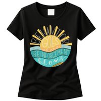 Behavior Goes Where Reinforcement Flows BCBA RBT SPED Para Womens T-Shirt