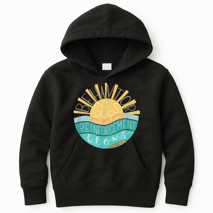 Behavior Goes Where Reinforcement Flows BCBA RBT SPED Para Kids Hoodie