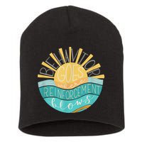 Behavior Goes Where Reinforcement Flows BCBA RBT SPED Para Short Acrylic Beanie