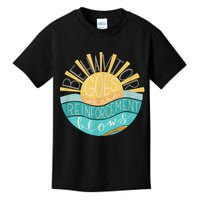 Behavior Goes Where Reinforcement Flows BCBA RBT SPED Para Kids T-Shirt