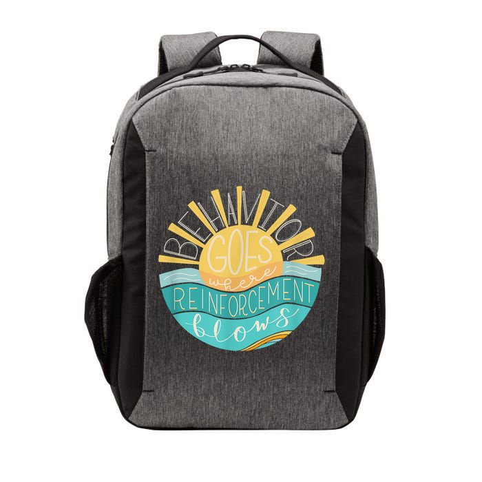 Behavior Goes Where Reinforcement Flows BCBA RBT SPED Para Vector Backpack