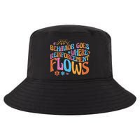 Behavior Goes Where Reinforcement Flows Behavior Analyst Cool Comfort Performance Bucket Hat