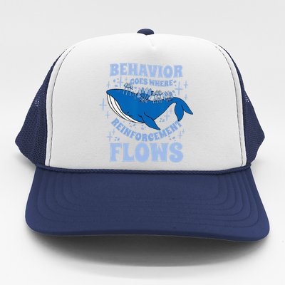 Behavior Goes Where Reinforcement Flows Behavior Analyst Trucker Hat