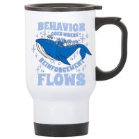 Behavior Goes Where Reinforcement Flows Behavior Analyst Stainless Steel Travel Mug