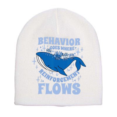 Behavior Goes Where Reinforcement Flows Behavior Analyst Short Acrylic Beanie