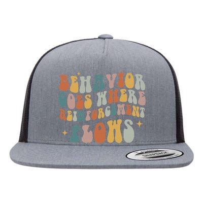 Behavior Goes Where Reinforcement Flows ABA Flat Bill Trucker Hat