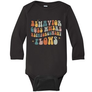 Behavior Goes Where Reinforcement Flows ABA Baby Long Sleeve Bodysuit