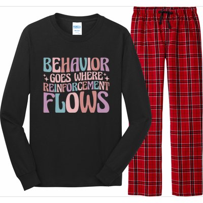 Behavior Goes Where Reinforcement Flows Behavior Analyst Cute Gift Long Sleeve Pajama Set