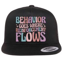 Behavior Goes Where Reinforcement Flows Behavior Analyst Cute Gift Flat Bill Trucker Hat