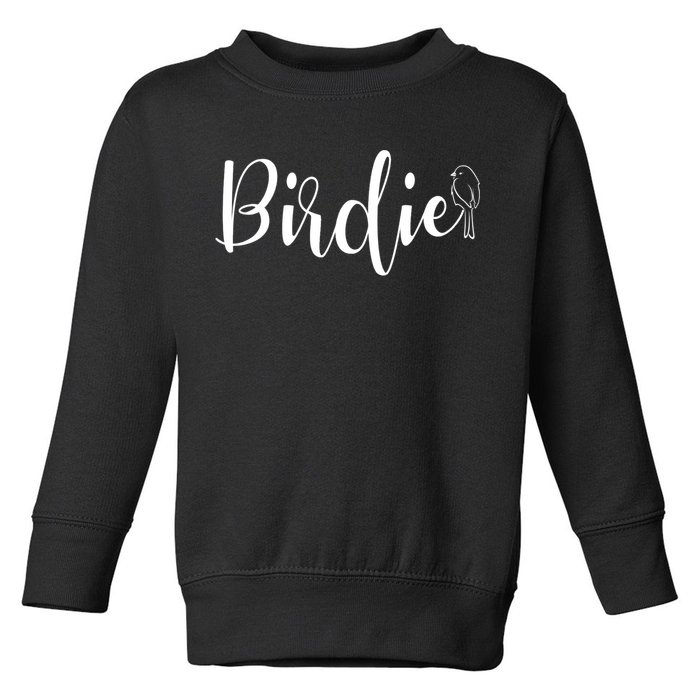 Birdie Gift Women's Funny Grandmother Nickname Gift Toddler Sweatshirt