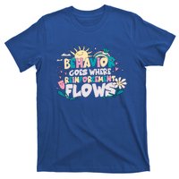 Behavior Goes Where Reinforcement Flows Behavior Analyst Meaningful Gift T-Shirt