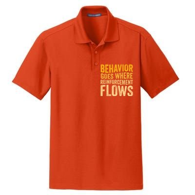 Behavior Goes Where Reinforcement Flows Behavior Analyst Meaningful Gift Dry Zone Grid Polo