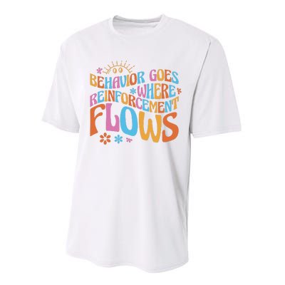 Behavior Goes Where Reinforcement Flows Behavior Analyst Performance Sprint T-Shirt