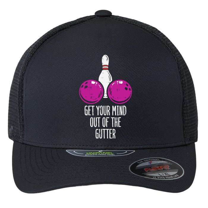 Bowling Get Your Mind Out Of Gutter Funny Bowler Flexfit Unipanel Trucker Cap