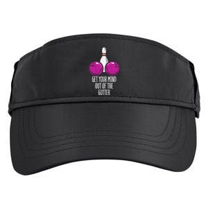 Bowling Get Your Mind Out Of Gutter Funny Bowler Adult Drive Performance Visor