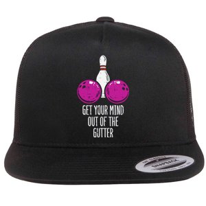 Bowling Get Your Mind Out Of Gutter Funny Bowler Flat Bill Trucker Hat