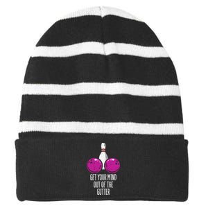 Bowling Get Your Mind Out Of Gutter Funny Bowler Striped Beanie with Solid Band